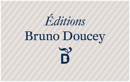 EDITIONS BRUNO DOUCEY